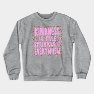 Kindness Sprinkles Crewneck Sweatshirt